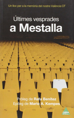 Últimes vesprades a Mestalla