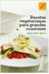 Recetas vegetarianas para grandes ocasiones