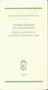 TEATRO COLEGIAL EN NUEVA ESPAÑA