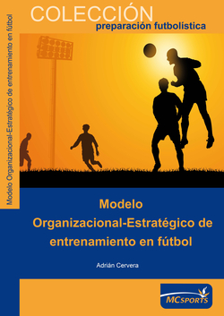 Modelo Organizacional-Estrategico de entrenamiento en futbol