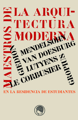 MAESTROS DE LA ARQUITECTURA MODERNA