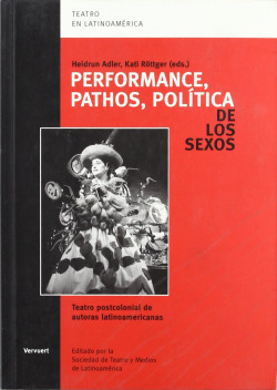 PERFORMANCE, PATHOS, POLITICA DE LOS SEXOS