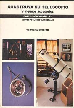CONSTRUYA SU TELESCOPIO Y OTROS ACCESORIOS