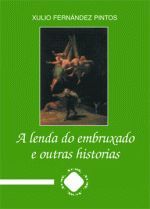 A lenda do embruxado e outras historias