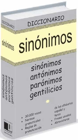 DICCIONARIO SINÓNIMOS, ANTÓNIMOS, PARONIMOS, GENTILICIOS