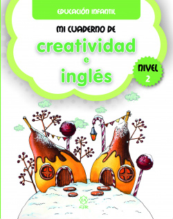 MI CUADERNO DE CREATIVIDAD E INGLÈS. NIVEL 2