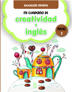 MI CUADERNO DE CREATIVIDAD E INGLÈS. NIVEL 3
