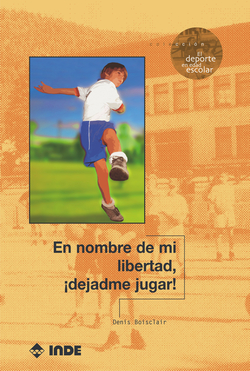 En nombre de mi libertad, !dejadme jugar!