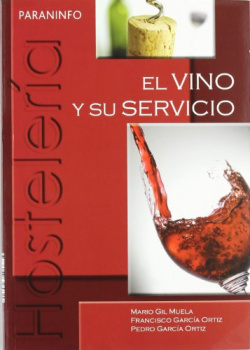 VINO Y SU SERVICIO, EL - HOSTELERIA Y TURISMO