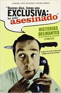 «Buenos días, tengo una exclusiva: he sido asesinado»