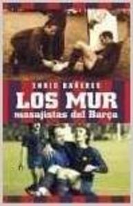 Los Mur, masajistas del Barça