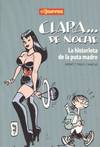CLARA-- DE NOCHE, LA HISTORIA DE LA PUTA MADRE