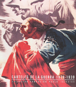 Carteles de la guerra 1936-1939