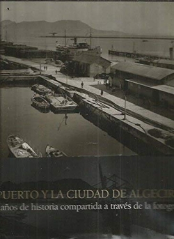 El puerto y la ciudad de Algeciras