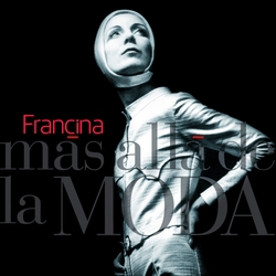 Franciana mas allá de la moda