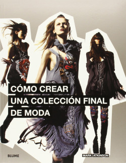 Cómo crear una colección final de moda