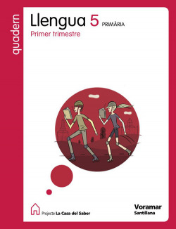 (VAL).(09).QUAD LLENGUA 5E.PRIMARIA/CASA SABER(1R.TRIMESTRE)