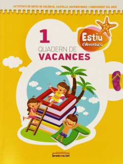 Estiu d'aventura. Quadern de vacances 1. Primer de Primària
