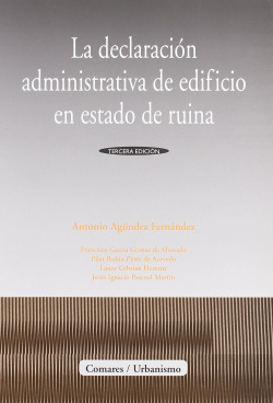 La declaracion administrativa de edificio en estado de ruina