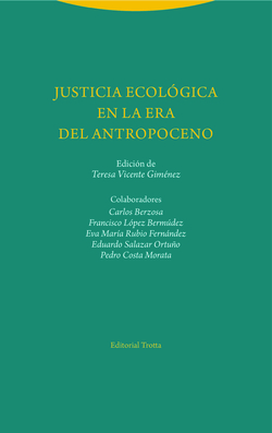 JUSTICIA ECOLóGICA EN LA ERA DEL ANTROPOCENO