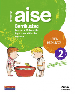 AISE BERRIKUSTEA 2 LEHEN HEZKUNZTA OPORRETAN