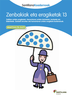 ZENBAIAK ETA ERAGIKETAK 13. KOADERNOAK