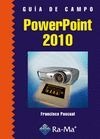 POWERPOINT 2010.(GUIA DE CAMPO)