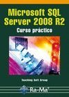 MICROSOFT SQL SERVER 2008 R2: CURSO PRACTICO