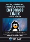 Instala administra secutiza y virtualiza entornos linux