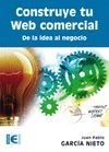 CONSTRUYE TU WEB COMERCIAL: DE LA IDEA AL NEGOCIO