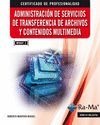 ADMON.DE SERVICIOS DE TRANSF.ARCHIVOS Y CONT.MULTIMEDIA
