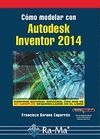 COMO MODELAR CON AUTODESK INVENTOR 2014
