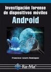 INVESTIGACION FORENSE DE DISPOSITIVOS MOVILES ANDROID