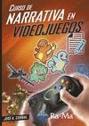 CURSO DE NARRATIVA EN VIDEO JUEGOS