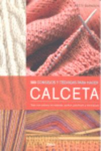 300 consejos y técnicas para hacer calceta