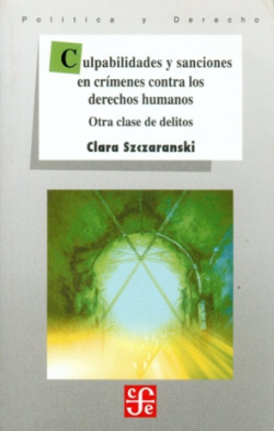 Culpabilidades y sanciones en crímenes contra los derechos humanos : Otra clase de delitos