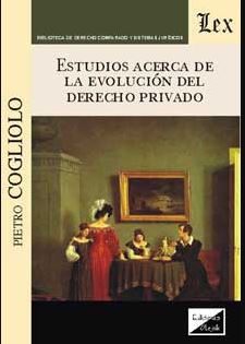 ESTUDIOS ACERCA DE LA EVOLUCION DEL DERECHO PRIVADO (2018)