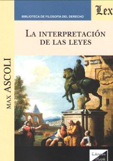 INTERPRETACION DE LAS LEYES, LA