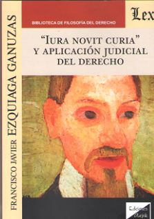 IURA NOVIT CURIA Y APLICACION JUDICIAL DEL DERECHO
