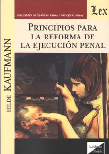 PRINCIPIOS PARA LA REFORMA DE LA EJECUCION PENAL