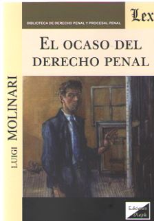OCASO DEL DERECHO PENAL, EL
