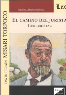CAMINO DEL JURISTA. EL. ITER IURISTAE