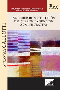 PODER DE SUSTITUCION DEL JUEZ EN LA FUNCION ADMINISTRATIVA, EL