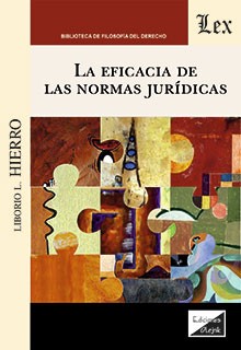 EFICACIA DE LAS NORMAS JURIDICAS, LA