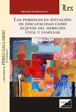 PERSONAS EN SITUACION DE DISCAPACIDAD COMO SUJETOS DEL DERECHO CIVIL Y FAMILIAR,
