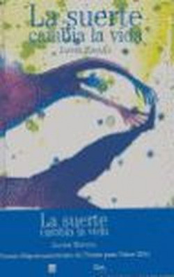 La suerte cambia la vida