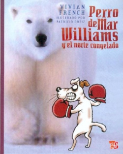 Perro de Mar Williams y el norte congelado : Este es el cuarto terrible cuento del Espectro Espeluzn