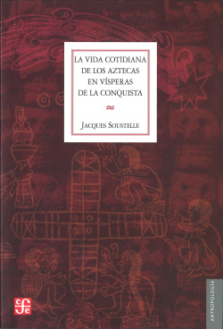VIDA COTIDIANA AZTECAS VISPERA