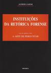 InstituiÇoes da Retórica Forense A Arte de Perguntar