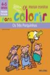 Os M/ Contos P/ Colorir 4/5 Anos û Os Três Porquinhos
